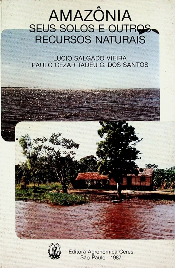 AMAZÃNIA.<br/> SEUS SOLOS E OUTROS RECURSOS NATURAIS.